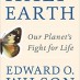E.O. WILSON CALLS FOR PRESERVING HALF OF THE EARTH